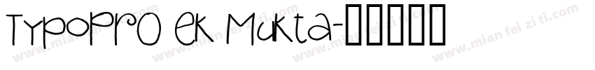 TypoPRO Ek Mukta字体转换